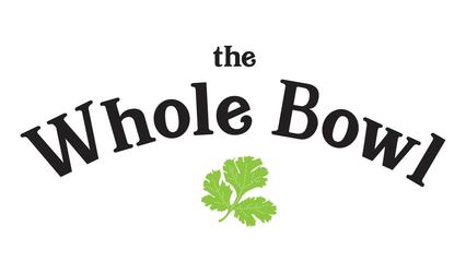 Whole Bowl